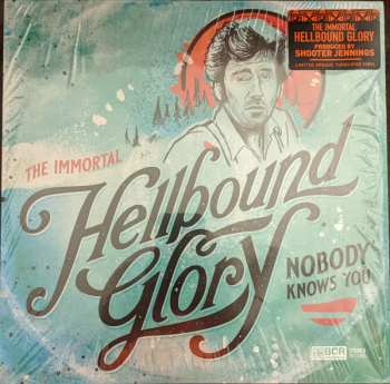 LP Hellbound Glory: Nobody Knows You CLR | LTD