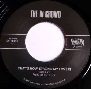 SP The In Crowd: That's How Strong My Love Is