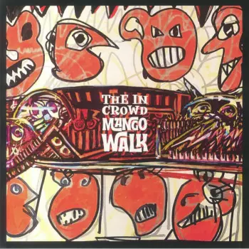 The In Crowd: Mango Walk