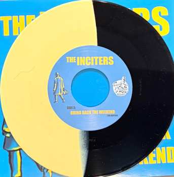 SP The Inciters: Bring Back the Weekend/If I Could Only Be Sure