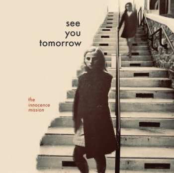 CD The Innocence Mission: See You Tomorrow