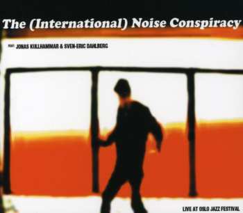 Album The International Noise Conspiracy: Live At Oslo Jazz Festival