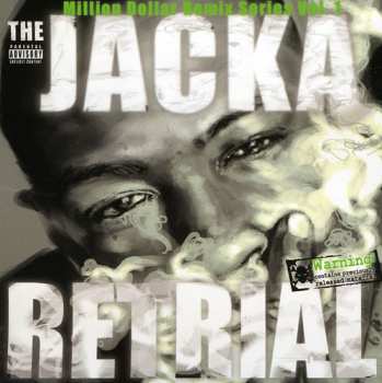 Album The Jacka: Million Dollar Remix Series Vol. 1 The Jacka - Retrial