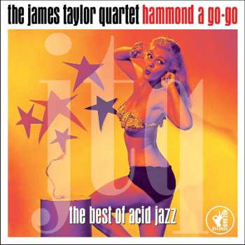 2CD The James Taylor Quartet: Hammond A Go-Go