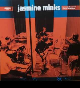 LP The Jasmine Minks: We Make Our Own History  CLR