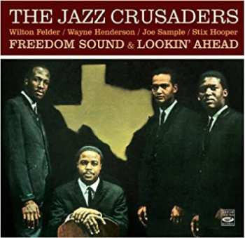 Album The Crusaders: Freedom Sound & Lookin' Ahead 