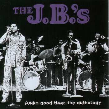 2CD The J.B.'s: Funky Good Time: The Anthology