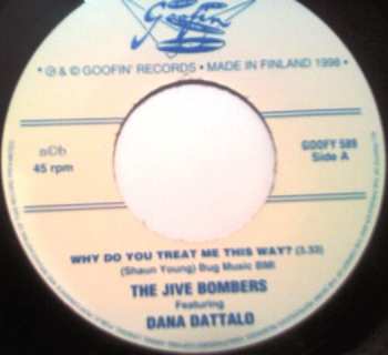 SP The Jive Bombers: Why Do You Treat Me This Way?