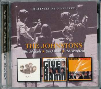 2CD The Johnstons: The Johnstons • Give A Damn • The Barleycorn