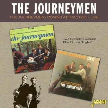 Album The Journeymen: The Journeymen / Coming Attraction Live! – Two Complete Albums Plus Bonus Singles