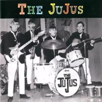 The Jujus: You Treat Me Bad "1965-1967"