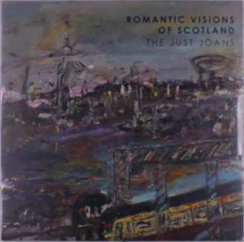 Album The Just Joans: Romantic Visions Of Scotland