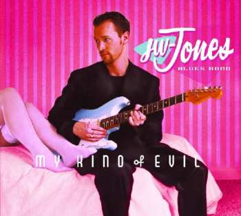 CD The JW-Jones Blues Band: My Kind Of Evil DIGI