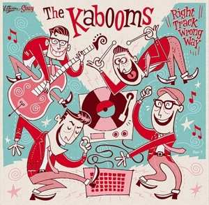 CD The Kabooms: Right Track Wrong Way