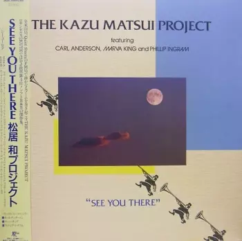 The Kazu Matsui Project: See You There