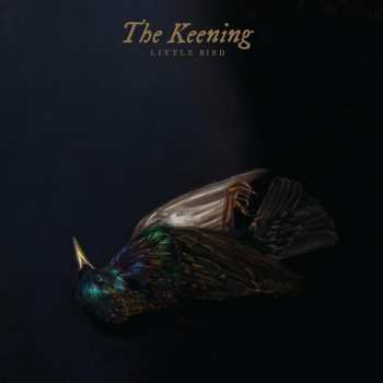 CD The Keening: Little Bird