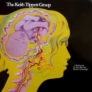 LP The Keith Tippett Group: Dedicated To You, But You Weren't Listening