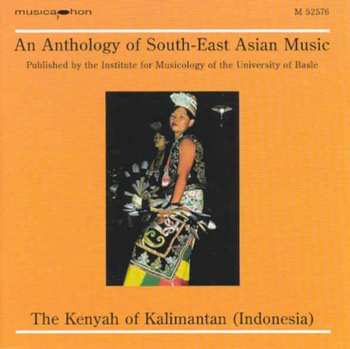 CD Kenyah: The Kenyah Of Kalimantan (Indonesia)