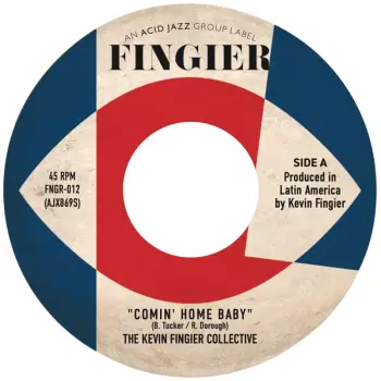 The Kevin Fingier Collective: Comin' Home Baby / Leaving Samsara