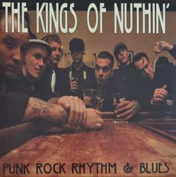 LP The Kings Of Nuthin': Punk Rock Rhythm & Blues LTD | CLR