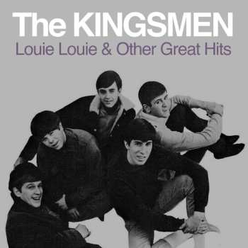 Album The Kingsmen: Louie Louie & Other Great Hits