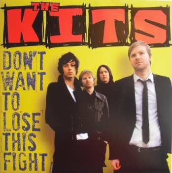 Album The Kits: Don't Want To Lose This Fight
