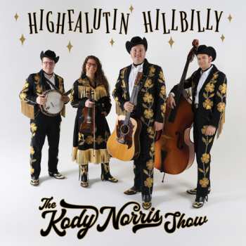 Album The Kody Norris Show: Highfalutin Hillbilly