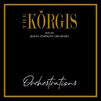 LP The Korgis: Orchestrations