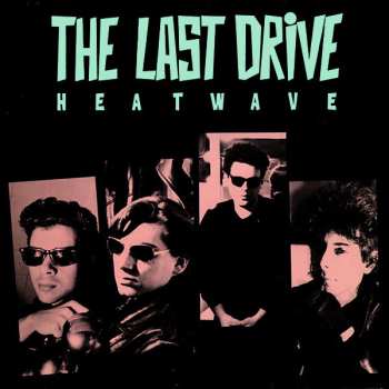 Album The Last Drive: Heatwave