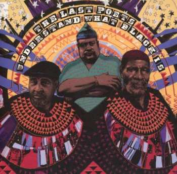 Album The Last Poets: Understand What Black Is