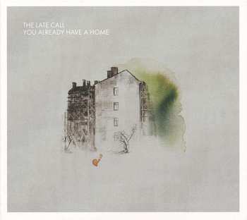 CD The Late Call: You Already Have A Home