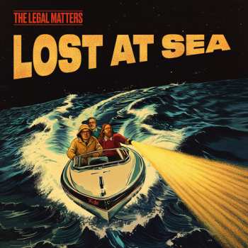LP The Legal Matters: Lost At Sea