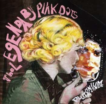Album The Legendary Pink Dots: Plutonium Blonde