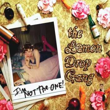 CD The Lemon Drop Gang: I'm Not The One!