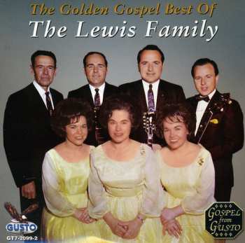 Album The Lewis Family: The Golden Gospel Best Of The Lewis Family