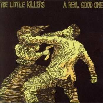 Album The Little Killers: A Real Good One