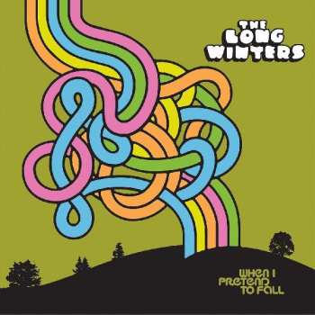 2LP The Long Winters: When I Pretend To Fall