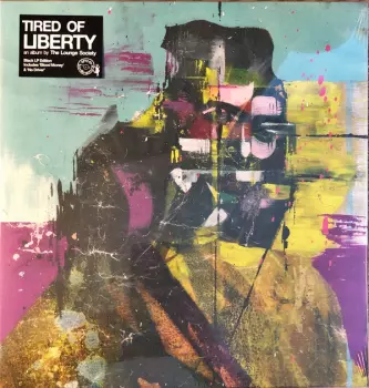 The Lounge Society: Tired Of Liberty