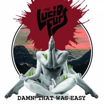 LP The Lucid Furs: Damn! That Was Easy