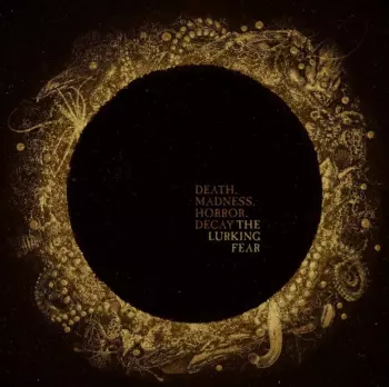 The Lurking Fear: Death, Madness, Horror, Decay