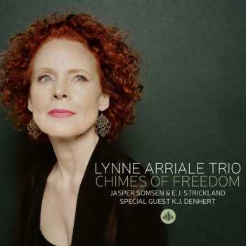CD The Lynne Arriale Trio: Chimes Of Freedom