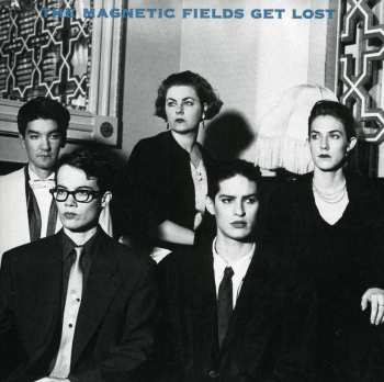 CD The Magnetic Fields: Get Lost