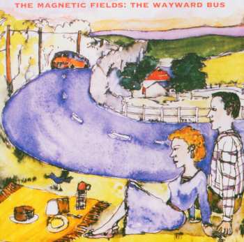 CD The Magnetic Fields: The Wayward Bus / Distant Plastic Trees