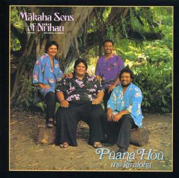 CD The Makaha Sons Of Ni'ihau: Pauna Hou Me Ke Aloha