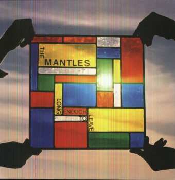 Album The Mantles: Long Enough To Leave