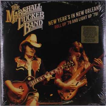 2LP The Marshall Tucker Band: New Year's In New Orleans  Roll Up '78 And Light Up '79!