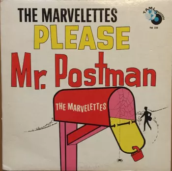 The Marvelettes: Please Mr. Postman