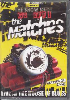 DVD The Matches: Live At The House Of Blues