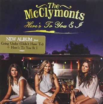 CD The McClymonts: Here's To You & I 