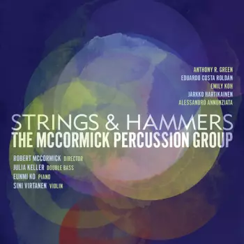 McCormick Percussion Group: Strings & Hammers